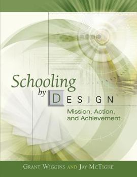 Paperback Schooling by Design: Mission, Action, and Achievement Book
