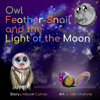 Paperback Owl Feather-Snail and the Light of the Moon Book