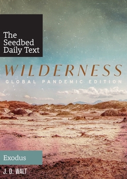 Paperback Wilderness: Global Pandemic Edition (The Seedbed Daily Text: Exodus) Book