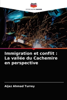 Paperback Immigration et conflit: La vallée du Cachemire en perspective [French] Book