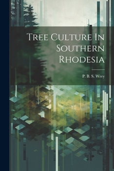 Paperback Tree Culture In Southern Rhodesia Book