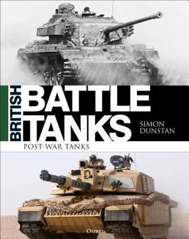 Hardcover British Battle Tanks: Post-War Tanks 1946-2016 Book
