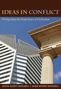 Paperback Ideas in Conflict: Writing about the Great Issues of Civilization Book