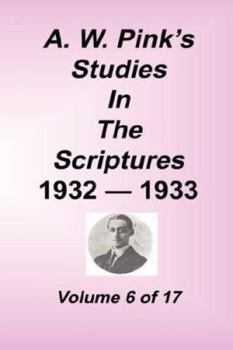 Hardcover A. W. Pink's Studies in the Scriptures, Volume 06 Book