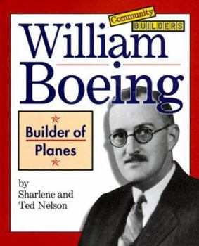 Library Binding William Boeing: Builder of Planes Book