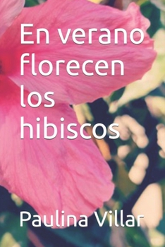 Paperback En verano florecen los hibiscos [Spanish] Book