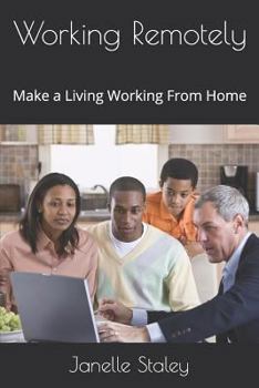 Paperback Working Remotely: Make a Living Working From Home Book