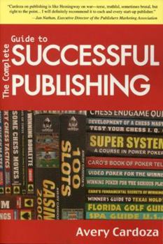 Paperback Complete Guide to Successful Publishing, 3rd Edition Book