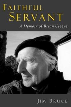 Paperback Faithful Servant: A Memoir of Brian Cleeve Book