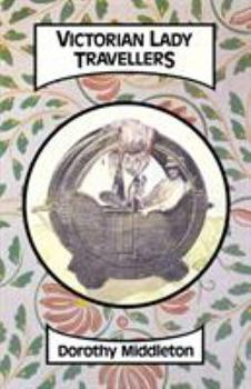 Victorian Lady Travellers