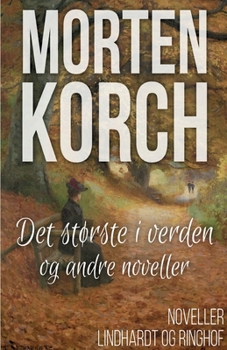 Paperback Det st?rste i verden og andre noveller [Danish] Book
