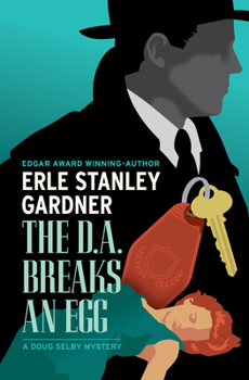 The D.A. Breaks an Egg - Book #9 of the Doug Selby