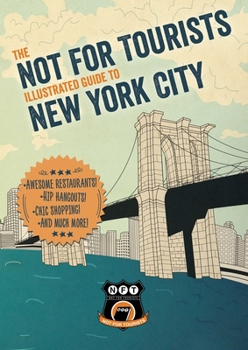 Paperback Not for Tourists Illustrated Guide to New York City Book