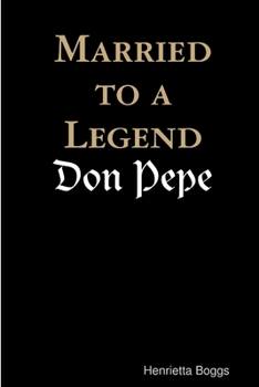 Paperback Married to a Legend, "Don Pepe" Book