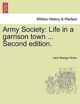 Paperback Army Society: Life in a Garrison Town ... Second Edition. Book