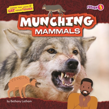Munching Mammals