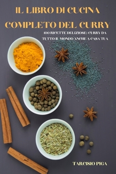 Paperback Il Libro Di Cucina Completo del Curry [Italian] Book