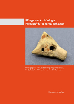 Hardcover Klange Der Archaologie: Festschrift Fur Ricardo Eichmann [German] Book