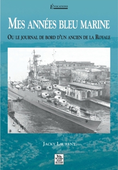 Paperback Mes années bleu marine [French] Book