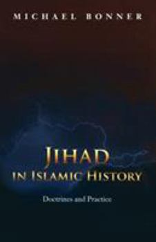 Paperback Jihad in Islamic History: Doctrines and Practice Book