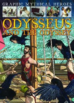 Odysseus and the Odyssey - Book  of the Graphic Mythical Heroes