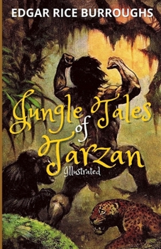 Paperback Jungle Tales of Tarzan Illustrated Book