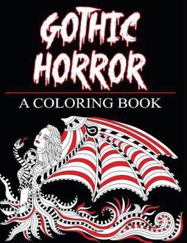 Paperback Gothic Horror- A Coloring Book: Haunted Fantasy and Women of the Magical World [Large Print] Book