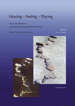 Hearing, Feeling, Playing: Music and Movement with hard-of-hearing and deaf children (Zeitpunkt Musik. Forum Zeitpunkt)