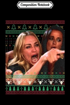 Paperback Composition Notebook: Woman Yelling at a Cat Ugly Christmas Sweater Meme Outfit Journal/Notebook Blank Lined Ruled 6x9 100 Pages Book