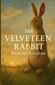 Paperback The Velveteen Rabbit (Illustrated) Book