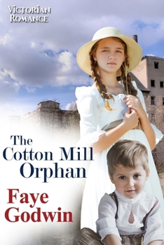 Paperback The Cotton Mill Orphan Book