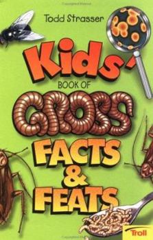 Paperback Kids' Book of Gross Facts & Feats Book