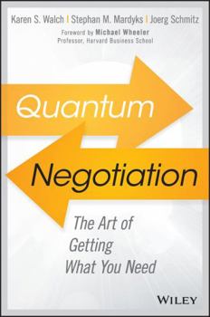 Hardcover Quantum Negotiation: The Art of Getting What You Need Book