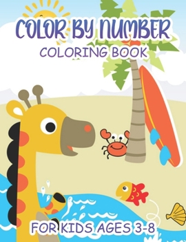 Paperback Color By Number Coloring Book For Kids - Ages 3-8 Book