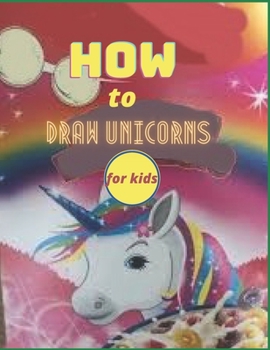 Paperback How to draw unicorns for kids: Activity book for children Book