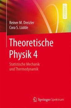 Paperback Theoretische Physik 4: Statistische Mechanik Und Thermodynamik [German] Book