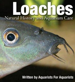 Hardcover Loaches: Natural History and Aquarium Care Book