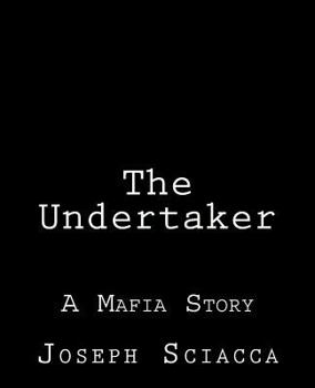 Paperback The Undertaker: A Mafia Story Book