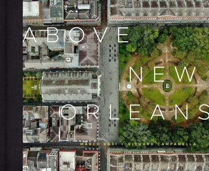 Hardcover Above New Orleans: Roofscapes of the Crescent City Book