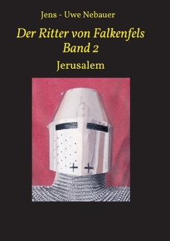 Paperback Der Ritter von Falkenfels Band 2: Jerusalem [German] Book
