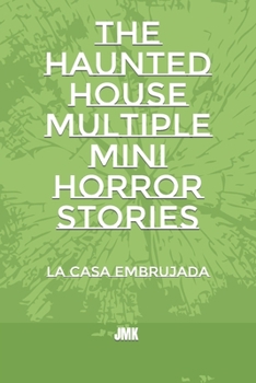 Paperback The haunted house multiple mini horror stories: La casa embrujada [Spanish] Book