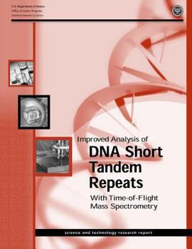 Paperback Improved Analysis of DNA Short Tandem Repeats With Time-of-Flight Mass Spectrometry Book