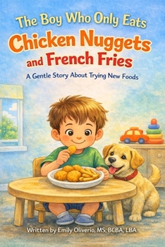 Paperback The Boy Who Only Eats Chicken Nuggets and French Fries Book