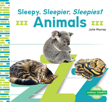 Library Binding Sleepy, Sleepier, Sleepiest Animals Book