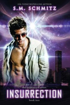 Insurrection - Book #2 of the Resurrected