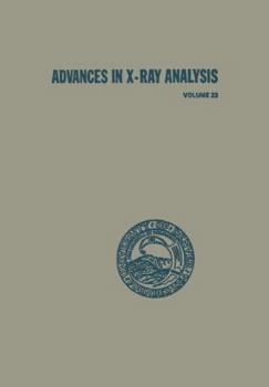 Paperback Advances in X-Ray Analysis: Volume 23 Book