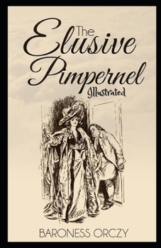 Paperback The Elusive Pimpernel Illustrated Book