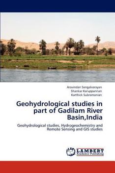 Paperback Geohydrological studies in part of Gadilam River Basin, India Book