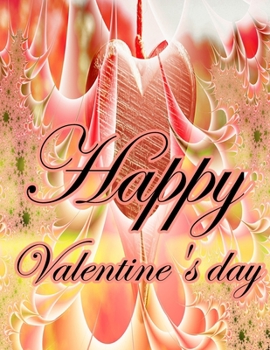 Happy Valentine's day: happy valentine's day notebook 2020 for friend - best gift for Whom You loved in special shapes inside 8.5"x11" journal