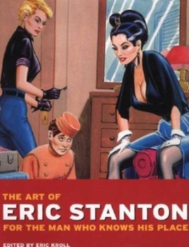 Hardcover The Art of Eric Stanton: For the Man Who Knows His Place [German] Book